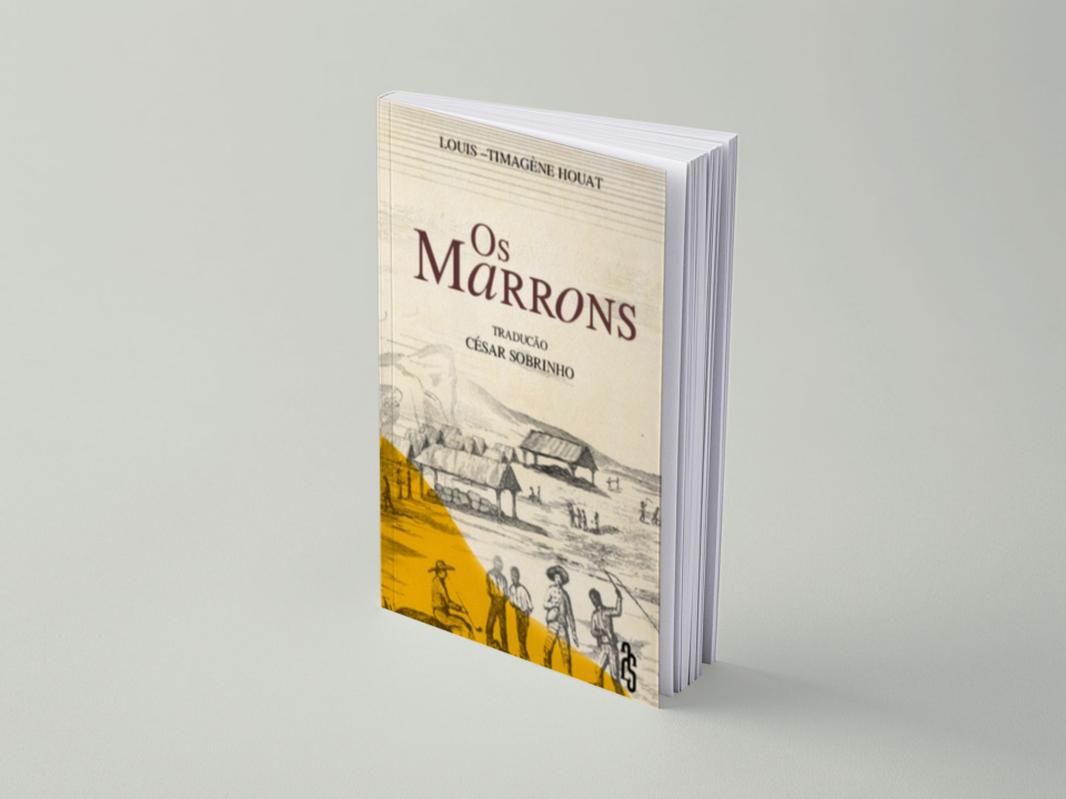 <h2>Os Marrons.<h2/>- Louis Temagène Houat