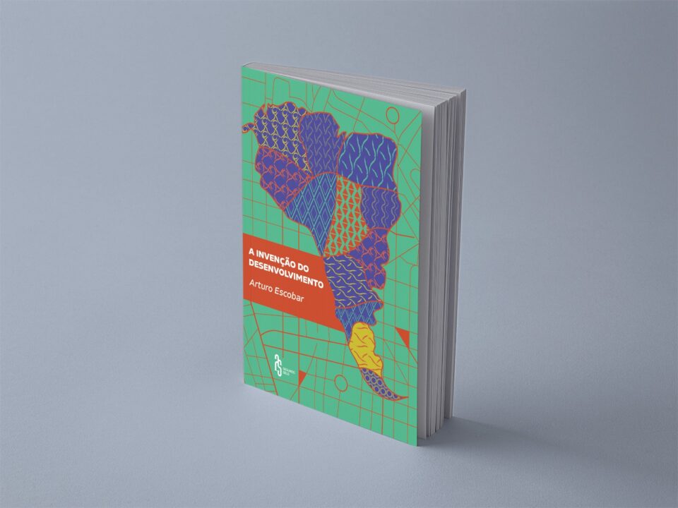 <h2> A Invenção do Desenvolvimento. </h3><h2> -Arturo Escobar.</h2>